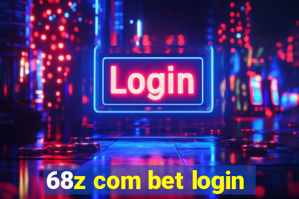 68z com bet login